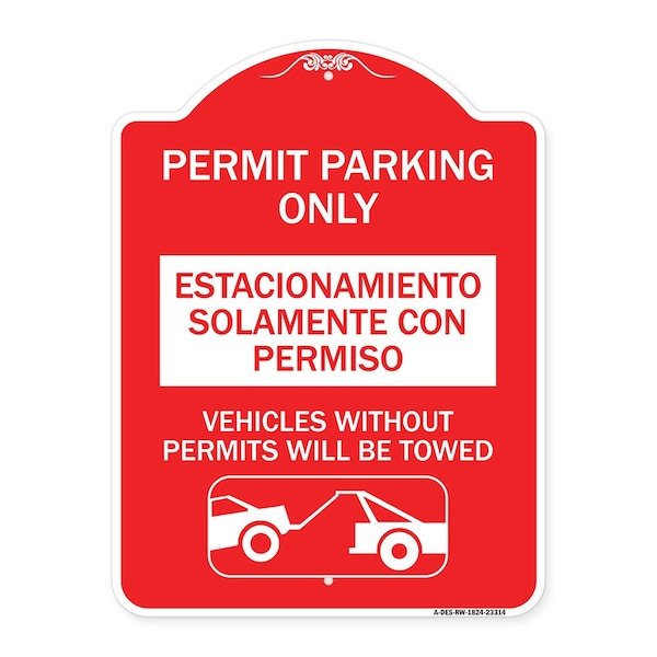 Signmission Permit Parking Estacionamiento Con Permiso. Vehicles w/o Permits Tow Alum, 18" x 24", RW-1824-23314 A-DES-RW-1824-23314 - main